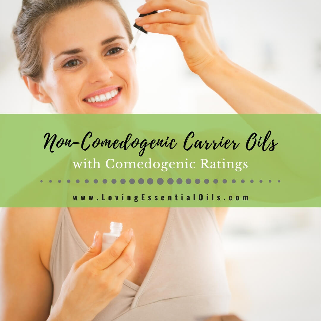 Best Non-Comedogenic Carrier Oils for Skin & Comedogenic Ratings List ...