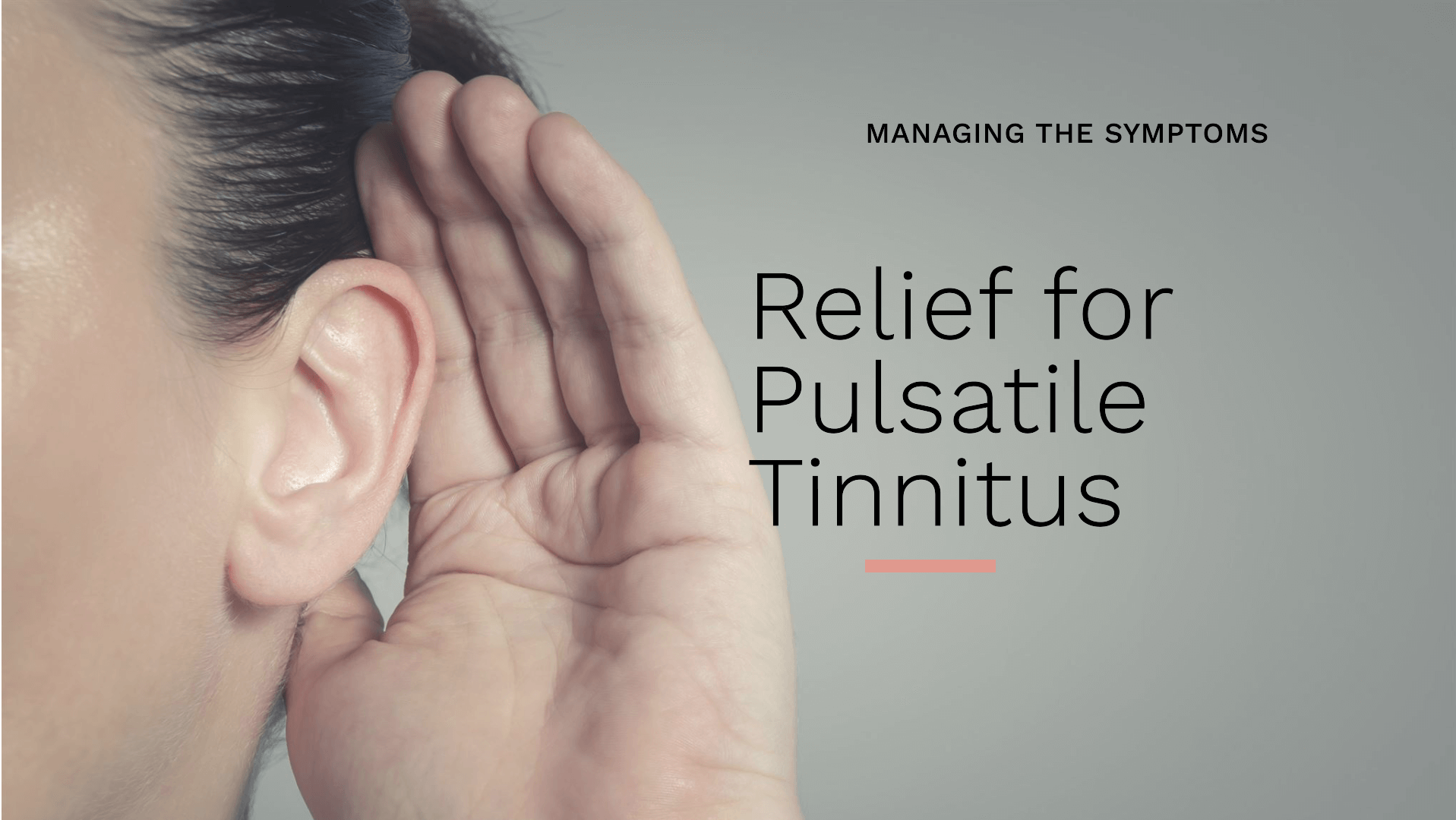 How Can I Manage the Symptoms of Pulsatile Tinnitus?