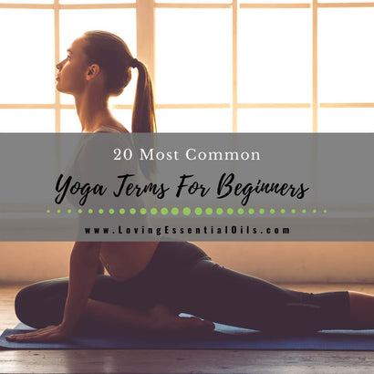 20 Most Common Yoga Terms For Beginners – Loving Essential Oils