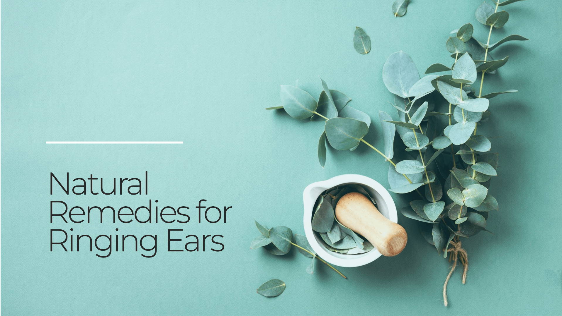 Are There Any Natural Remedies for Managing Tinnitus?